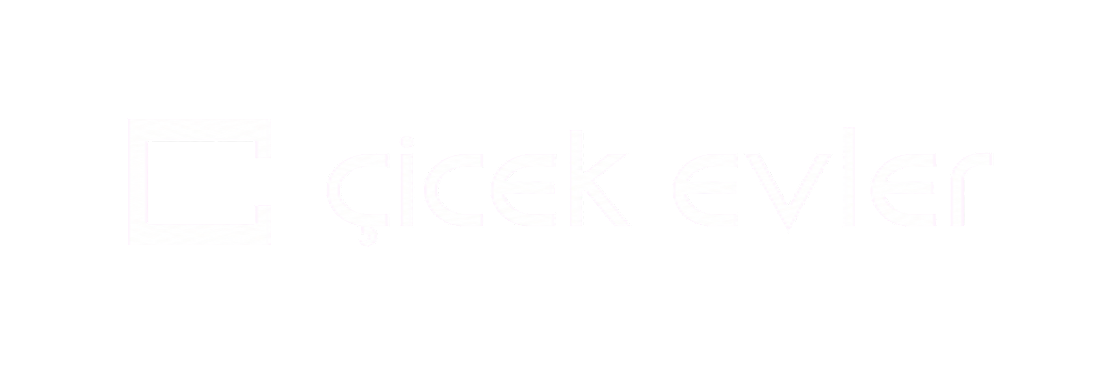 Çiçek Evler